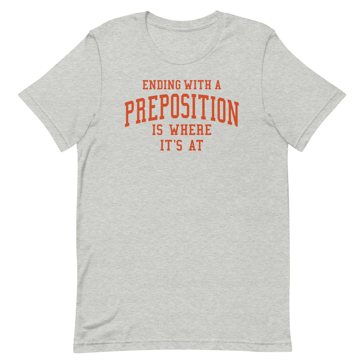 Ending With A Preposition Is Where It's At Men's Signature product image 1