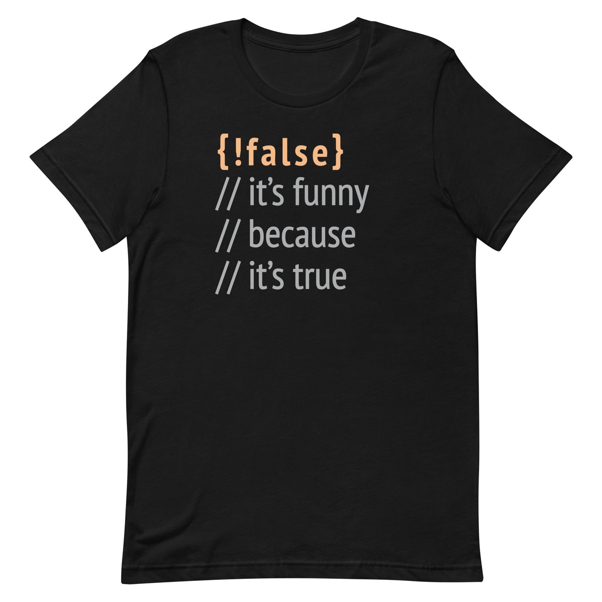 It's Funny Because True Men's Signature Tee product image 2