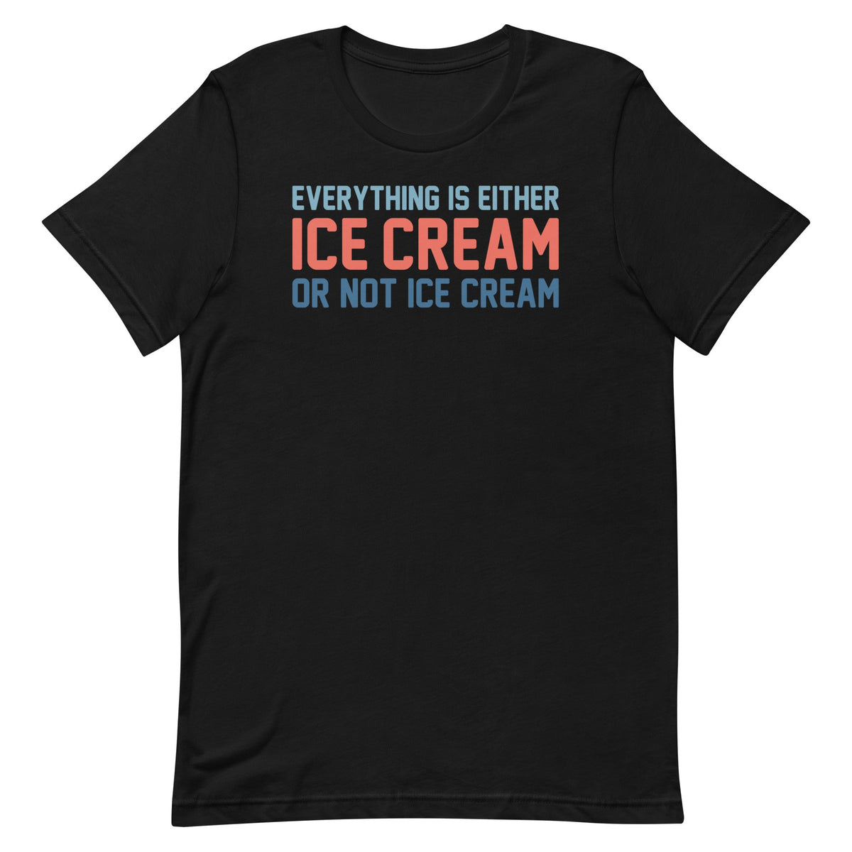 Everything Is Ice Cream Or Not Men's Signature Tee product image 7