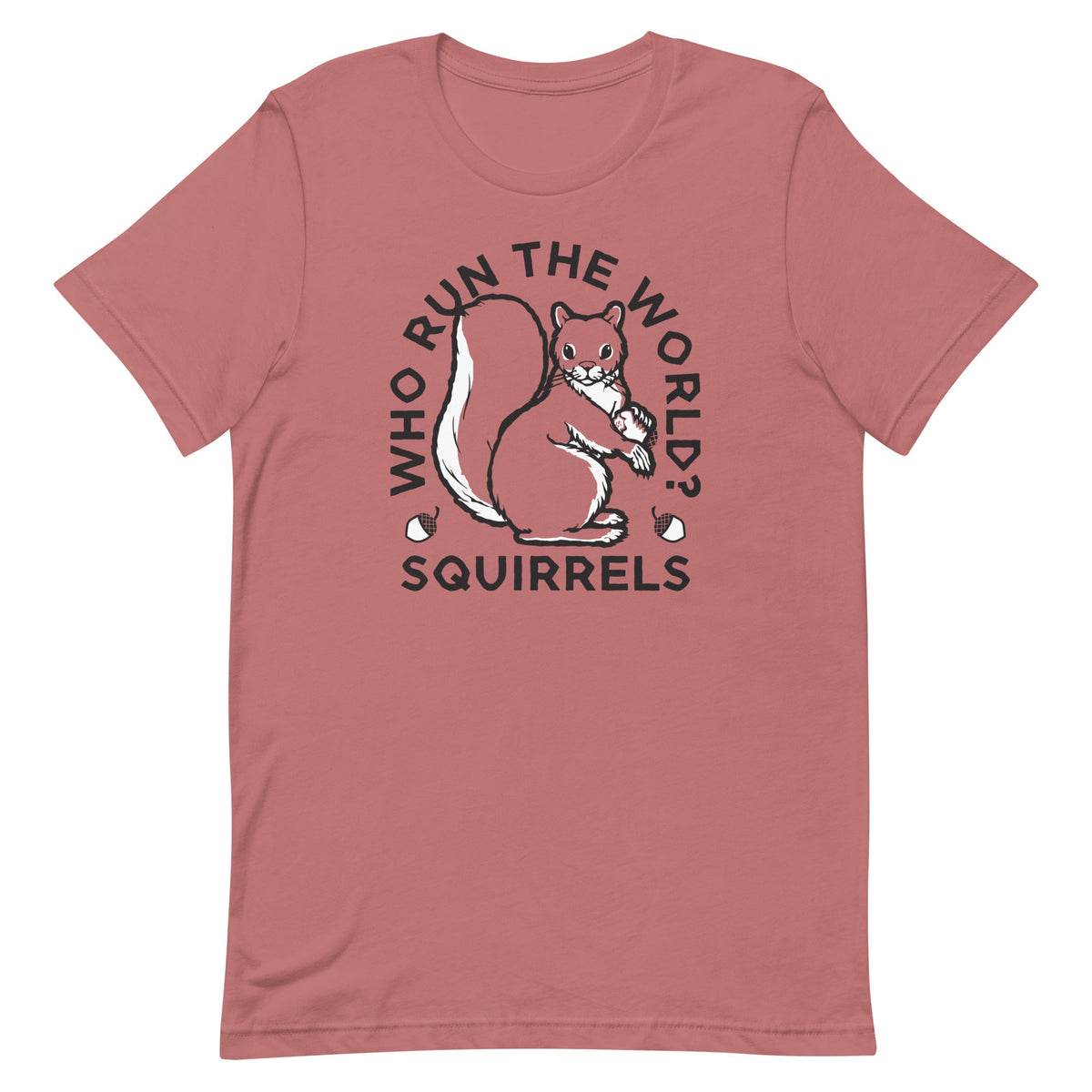 Who Run The World? Squirrels Men's Signature Tee product image 2