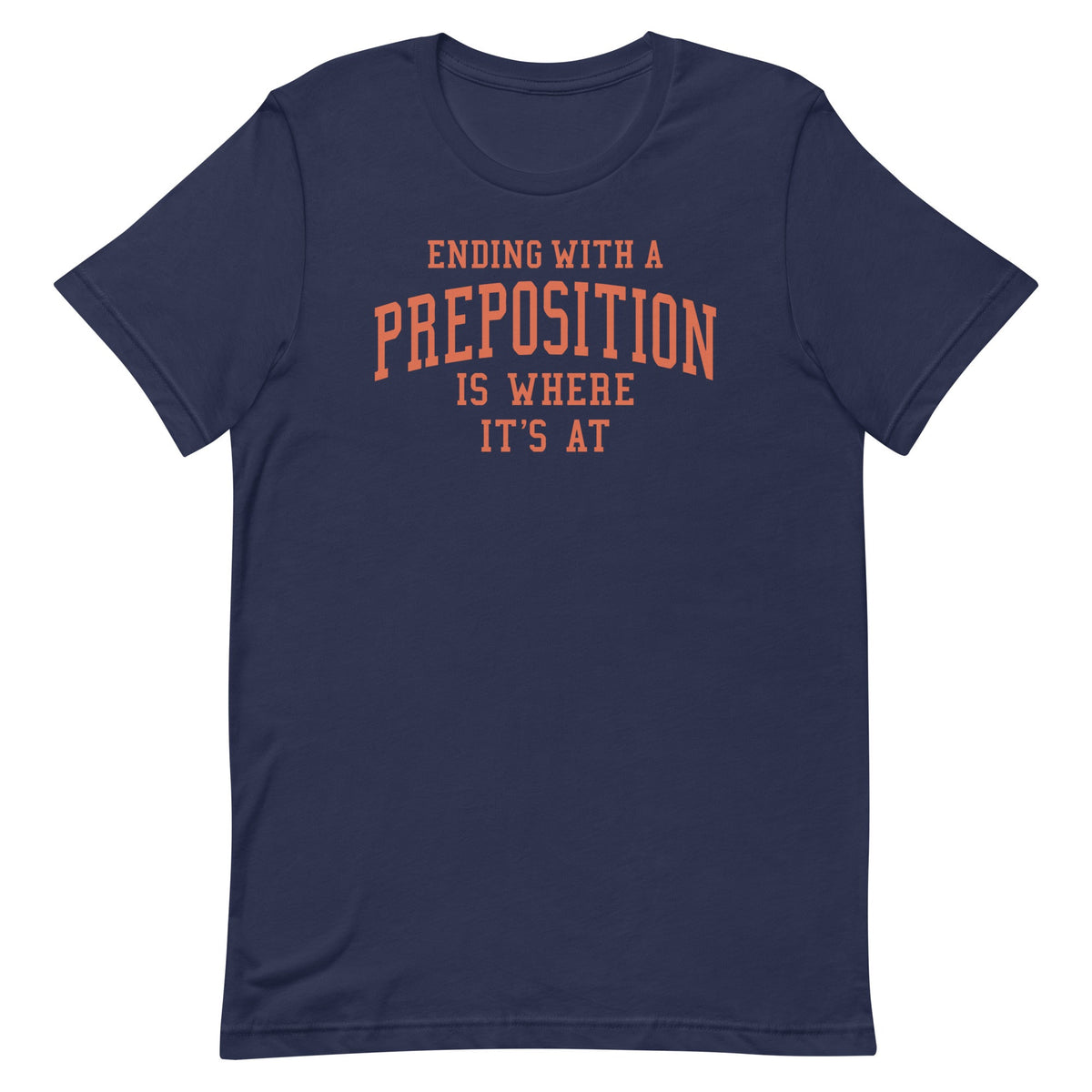 Ending With A Preposition Is Where It's At Men's Signature product image 3