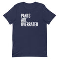 Pants Are Overrated Men's Signature Tee product image 1