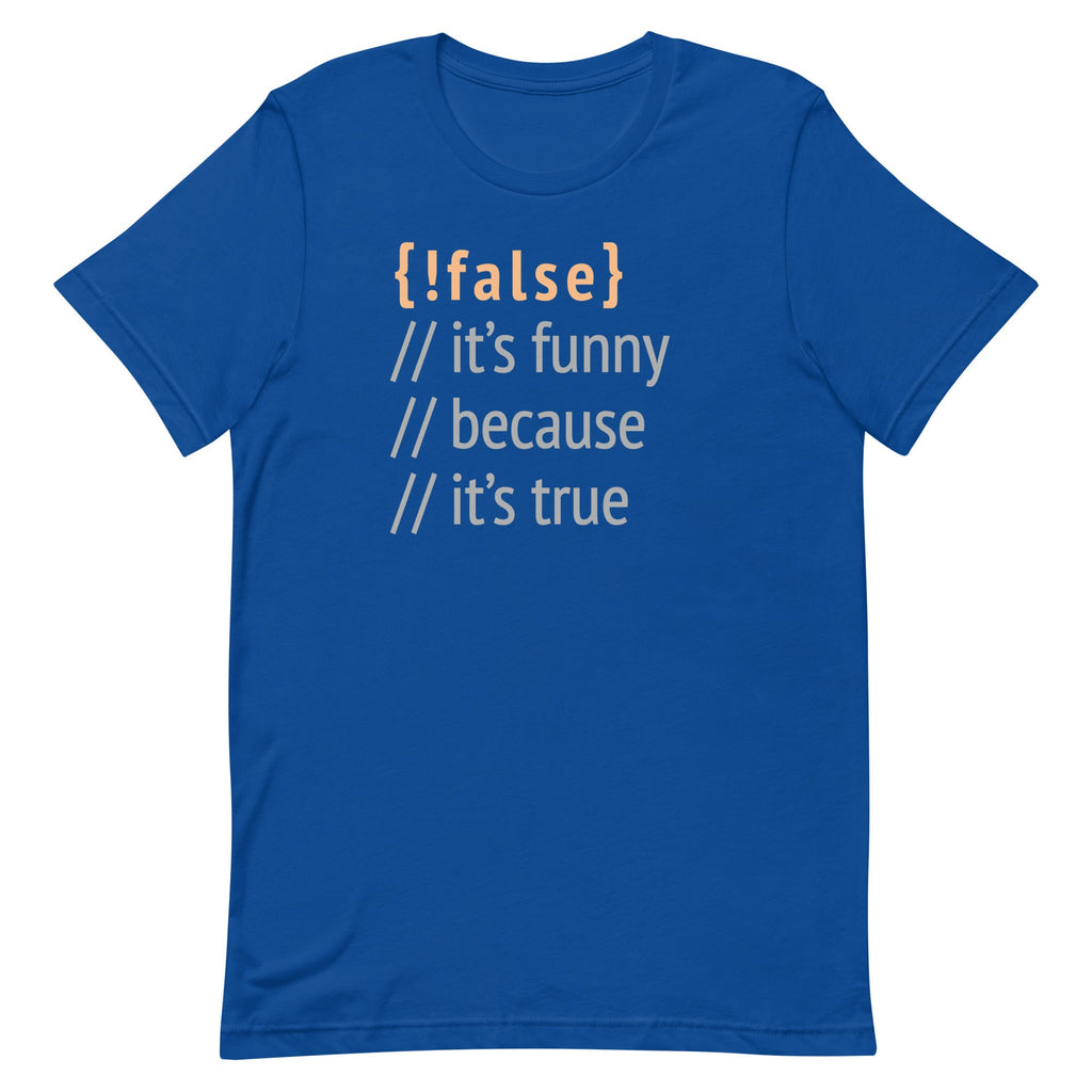 It's Funny Because True Men's Signature Tee product image 4