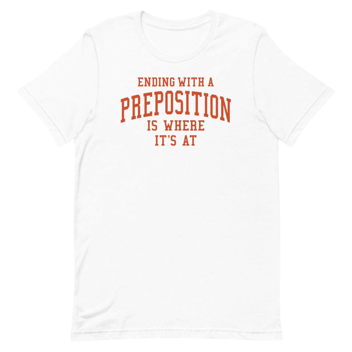 Ending With A Preposition Is Where It's At Men's Signature product image 4
