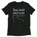 Thou Shalt Not Try Me Men's Tri-Blend Tee product image 1