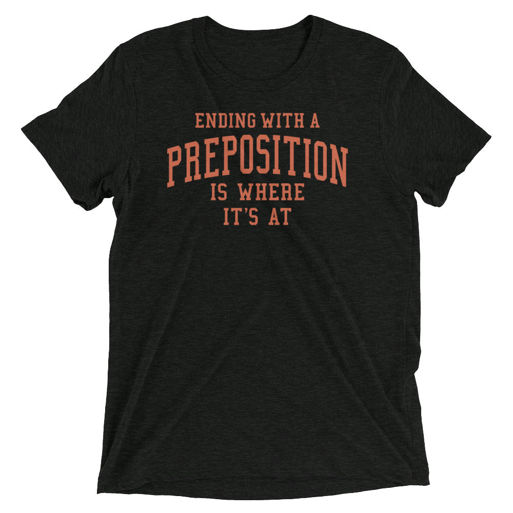 Ending With A Preposition Is Where It's At Men's Tri-Blend product image 2