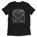 Never Trust The Living Men's Tri-Blend Tee product image 1