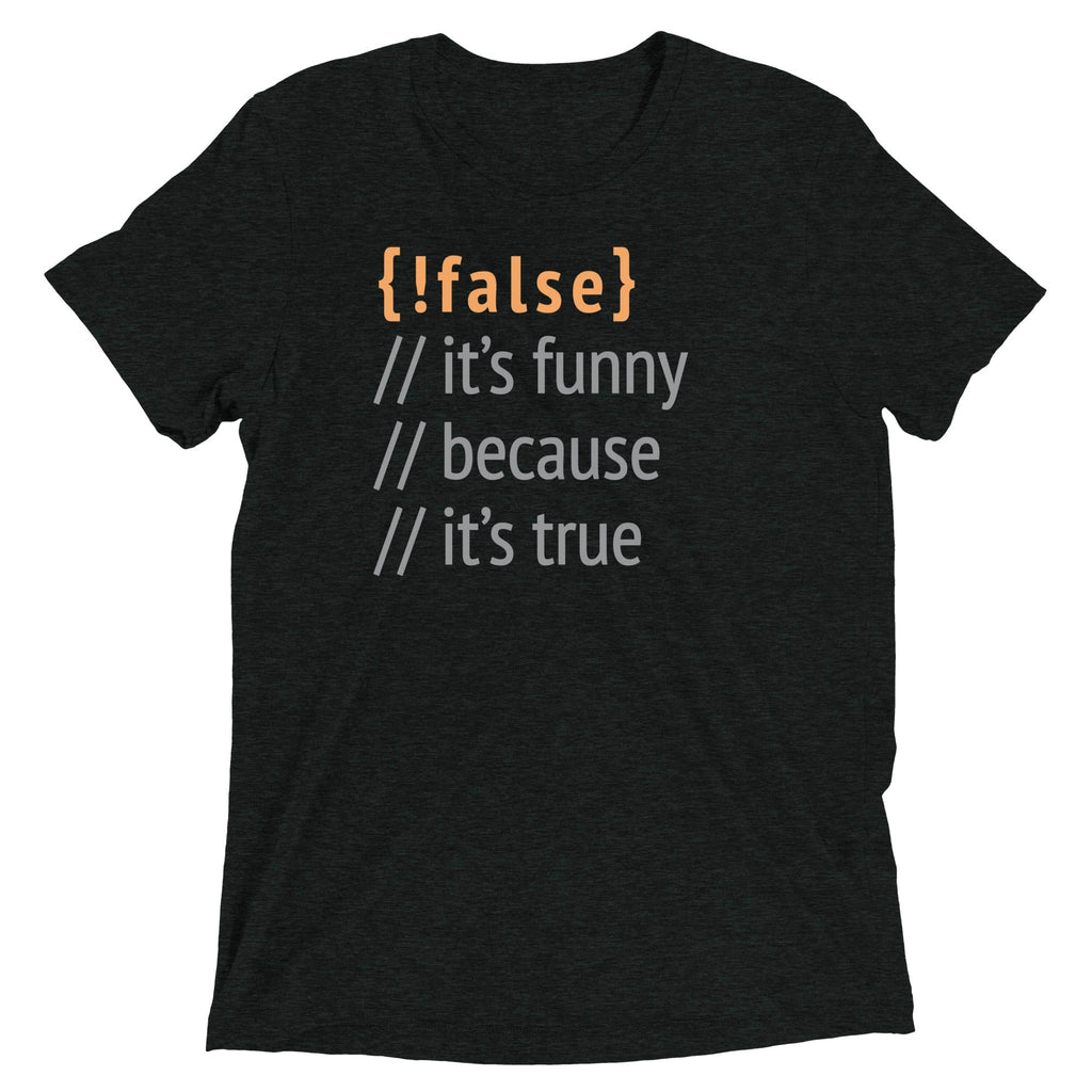 It's Funny Because True Men's Tri-Blend Tee product image 2