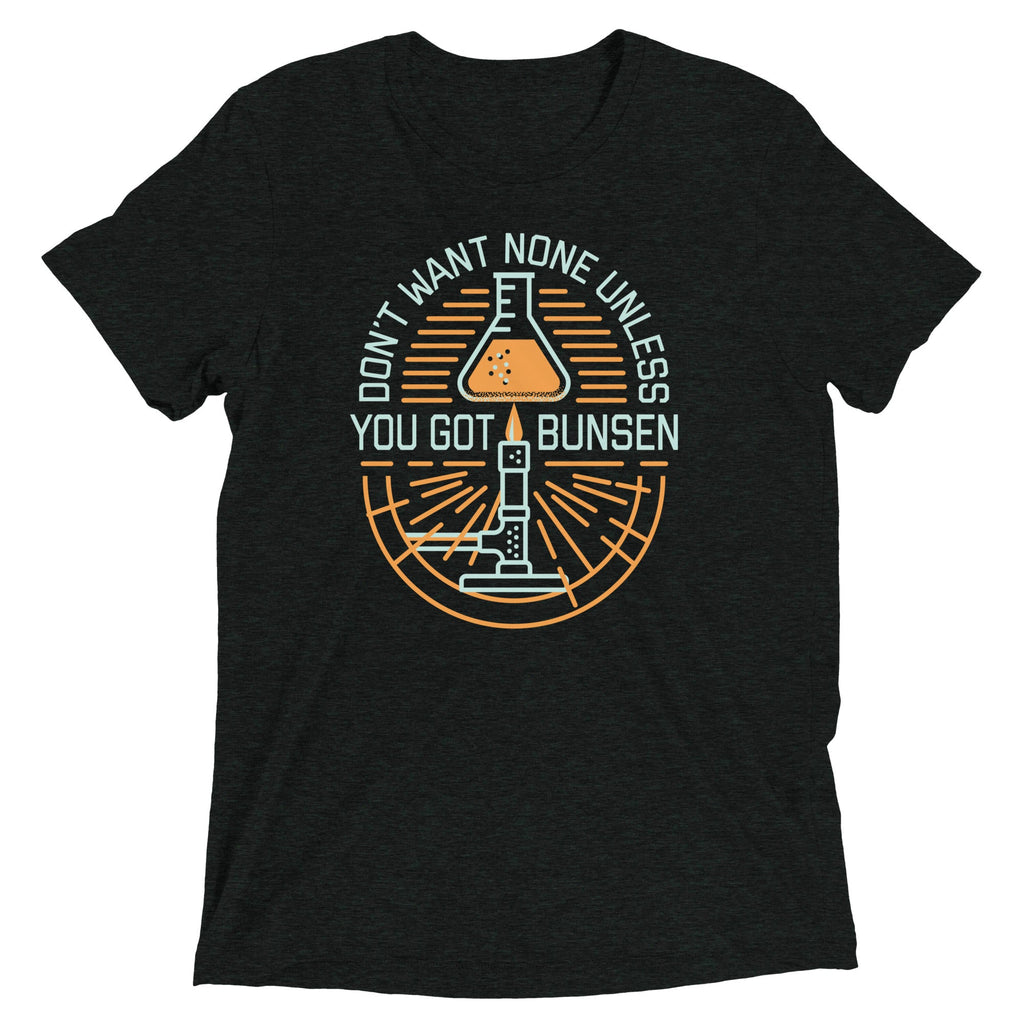 Don't Want None Unless You Got Bunsen Men's Tri-Blend Tee product image 1