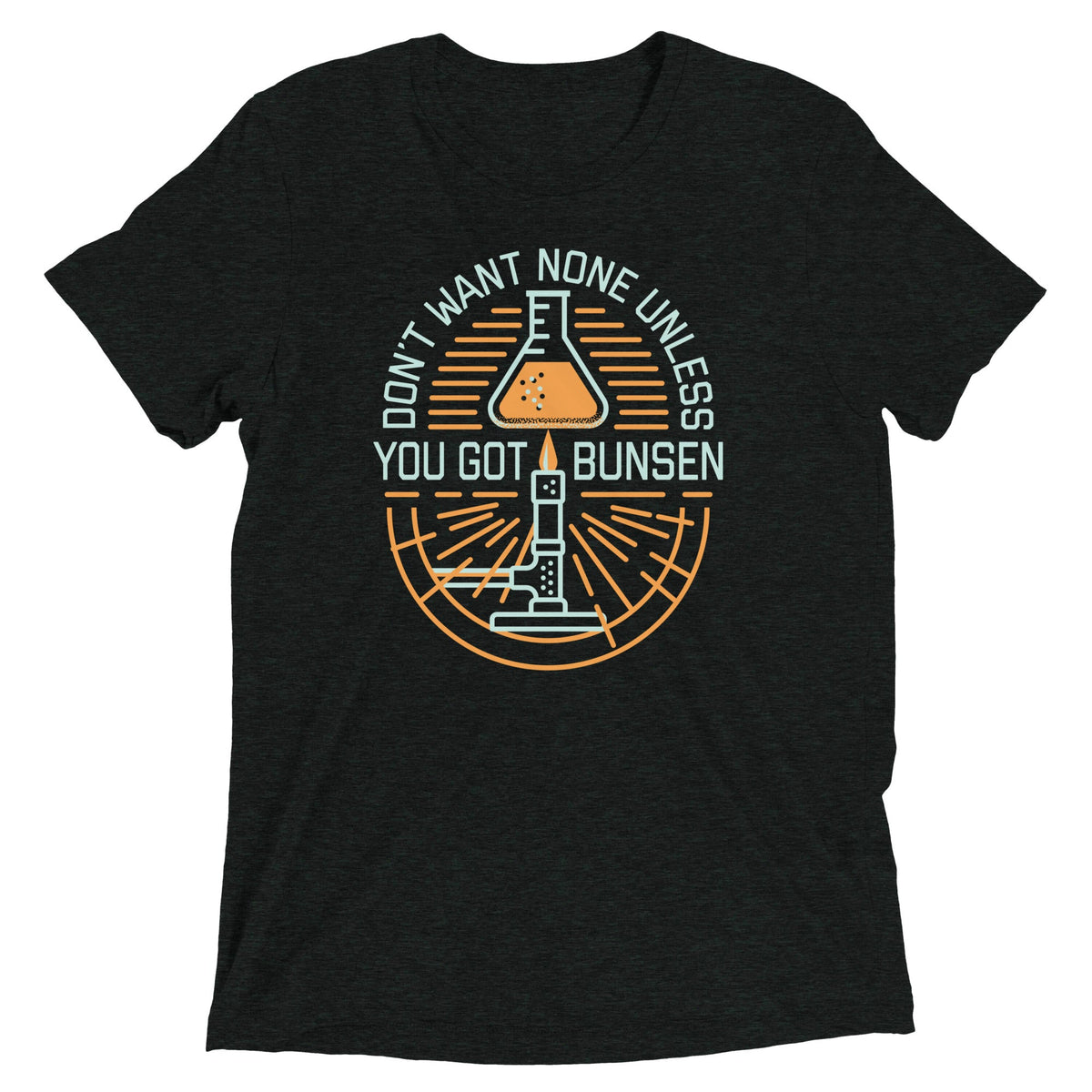 Don't Want None Unless You Got Bunsen Men's Tri-Blend Tee product image 1