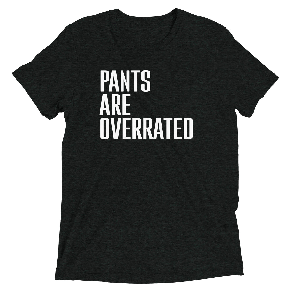 Pants Are Overrated Men's Tri-Blend Tee product image 2