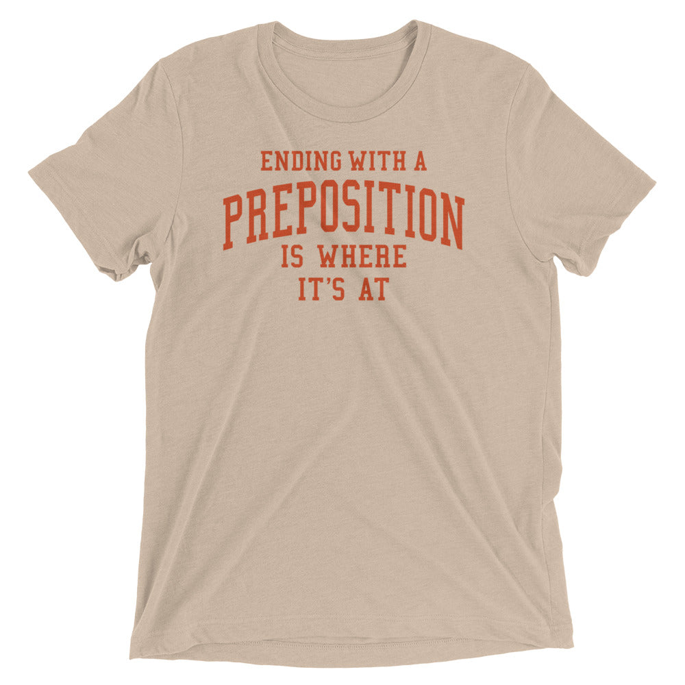 Ending With A Preposition Is Where It's At Men's Tri-Blend product image 4