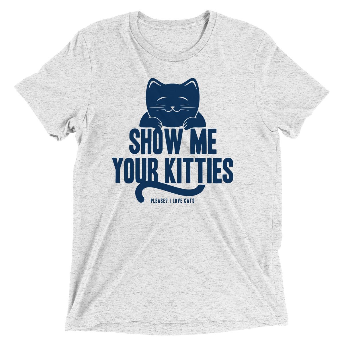 Show Me Your Kitties Men's Tri-Blend Tee product image 2