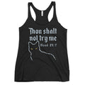 Thou Shalt Not Try Me Women's Racerback Tank