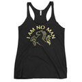 I Am No Man Women's Racerback Tank