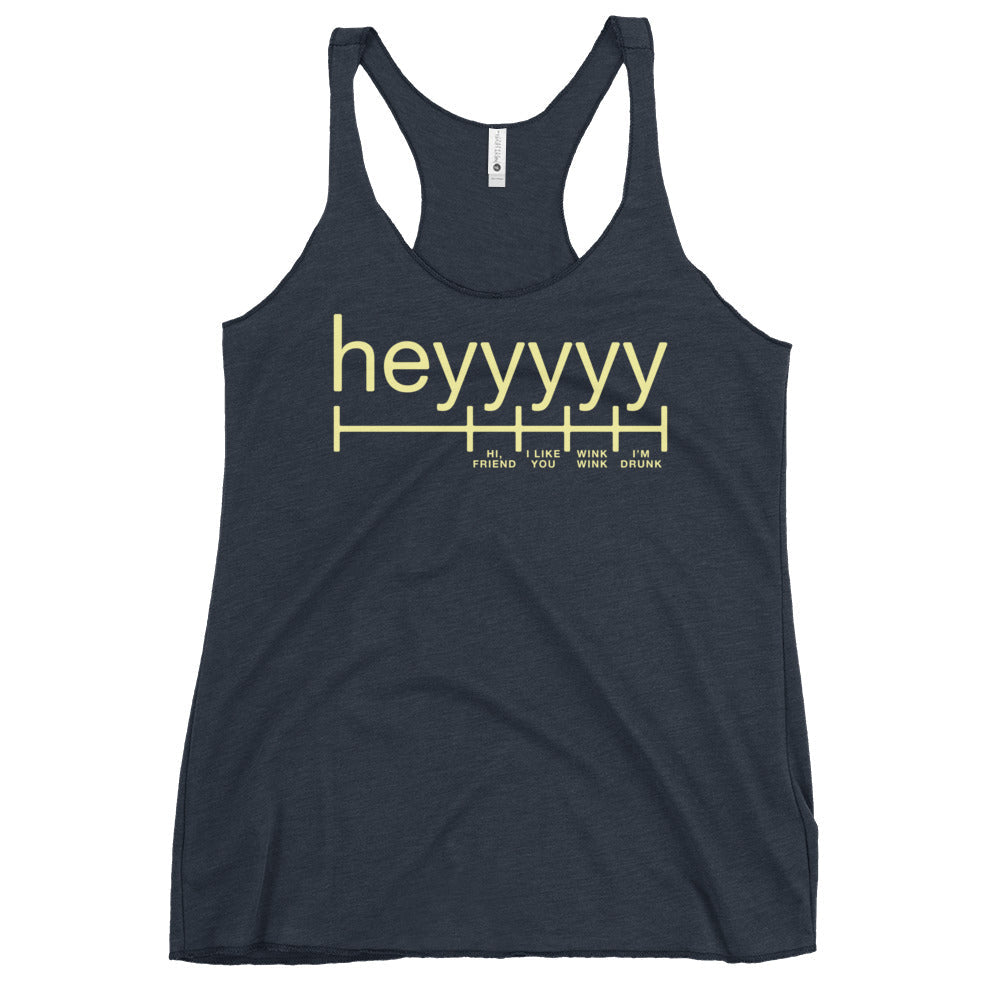 Heyyyyy Women's Racerback Tank