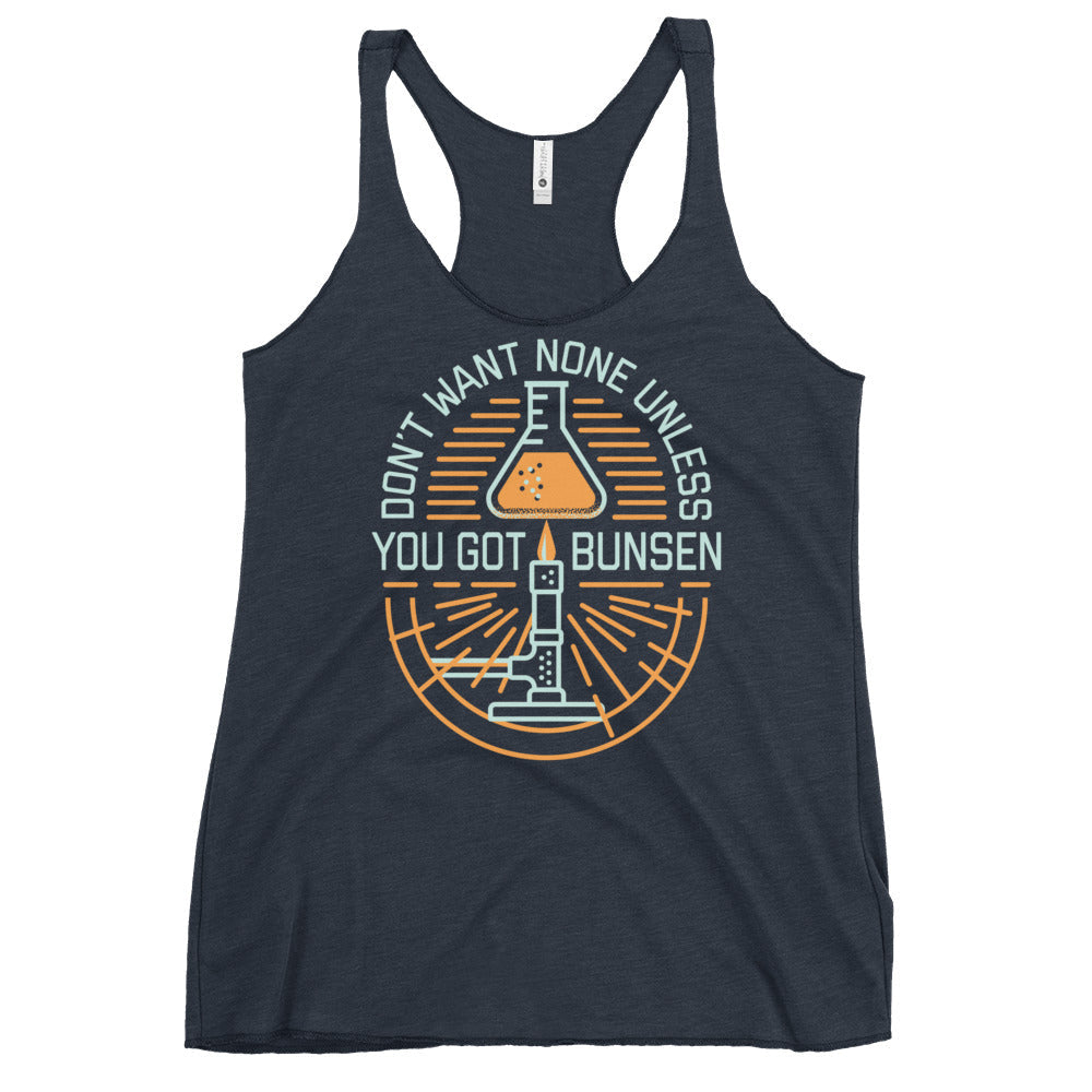 Don't Want None Unless You Got Bunsen Women's Racerback Tank