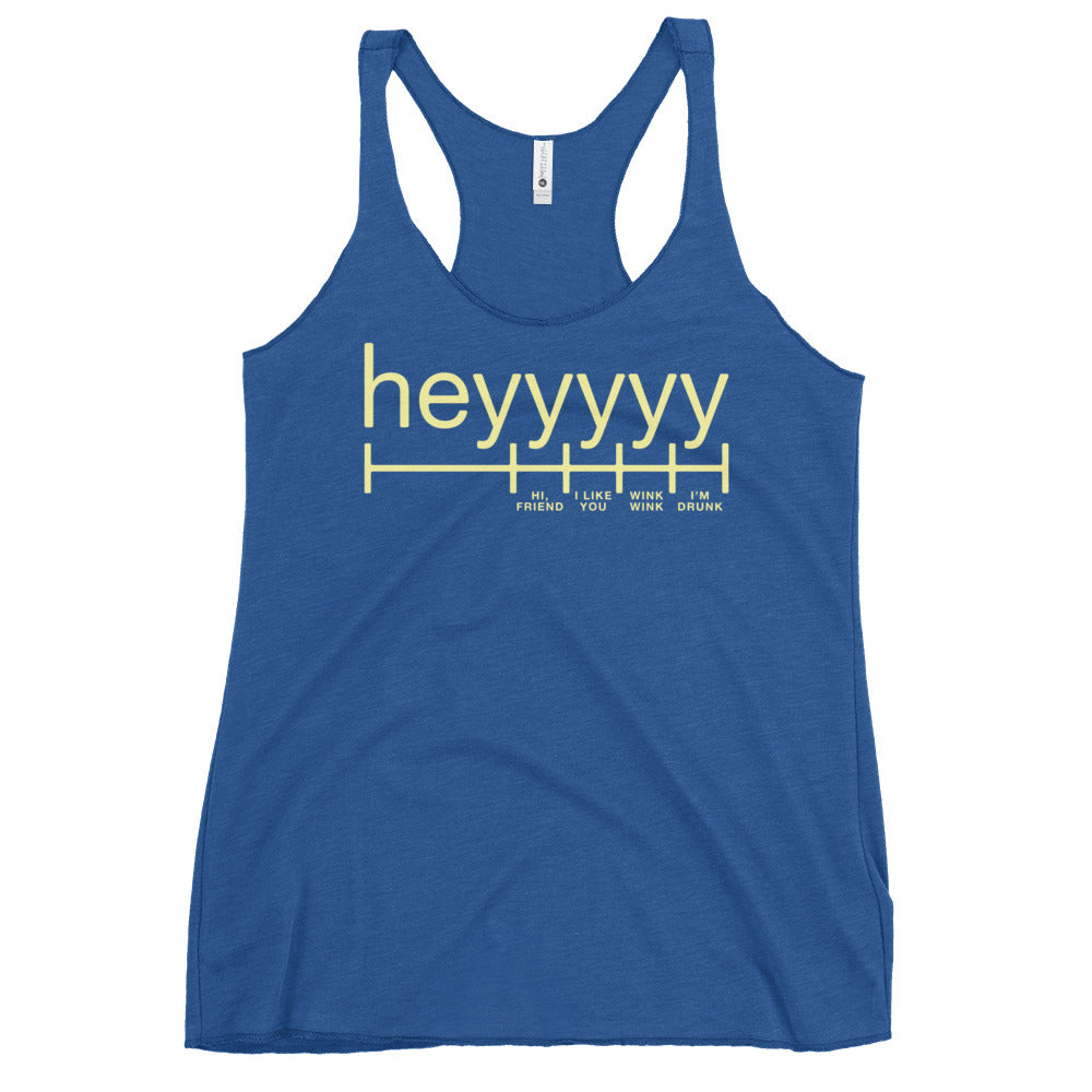 Heyyyyy Women's Racerback Tank