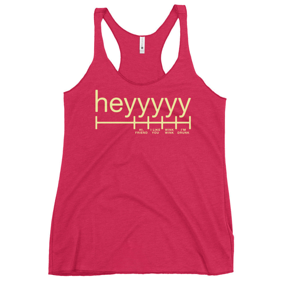 Heyyyyy Women's Racerback Tank