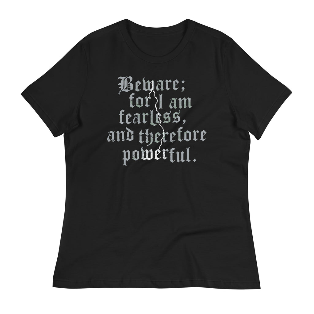 Beware; For I Am Fearless, And Therefore Powerful Women's product image 1