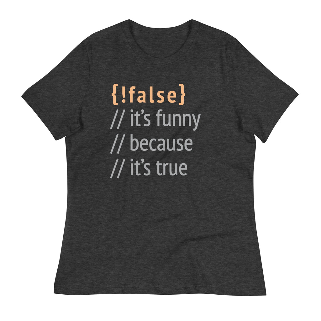 It's Funny Because True Women's Signature Tee product image 2