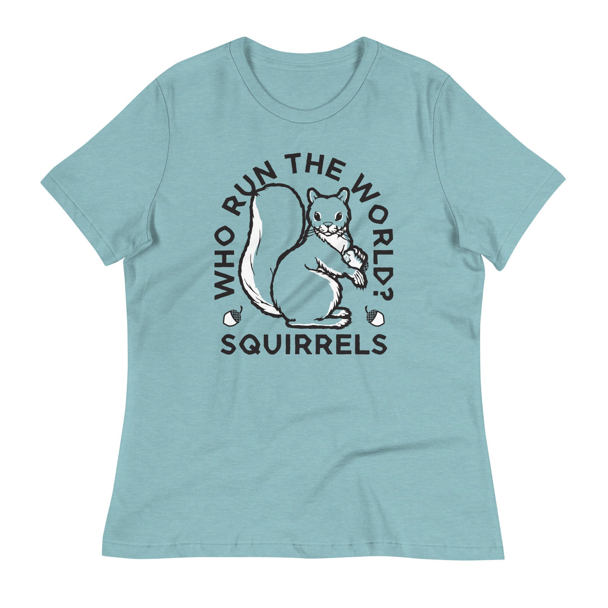Who Run The World? Squirrels Women's Signature Tee product image 2