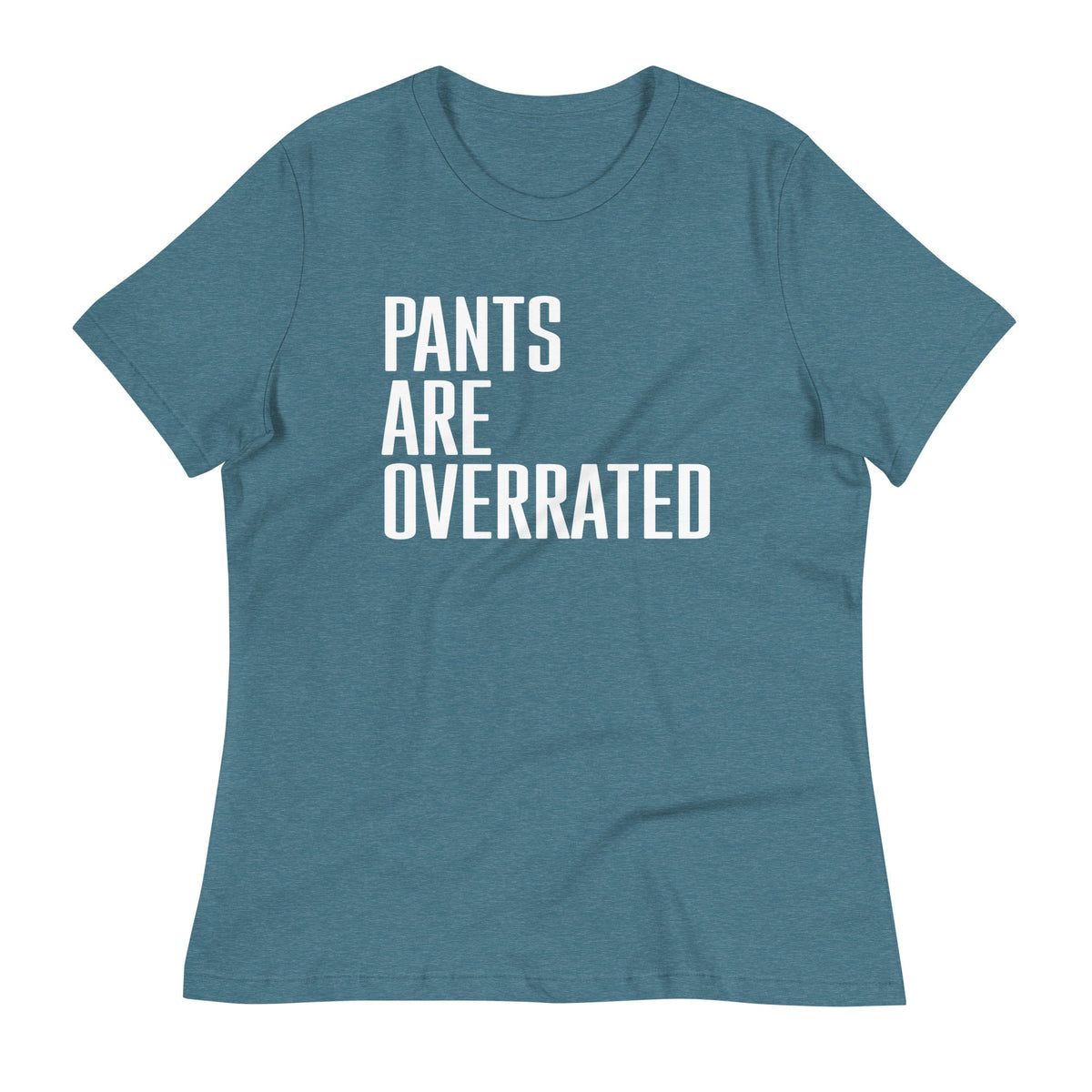 Pants Are Overrated Women's Signature Tee product image 9