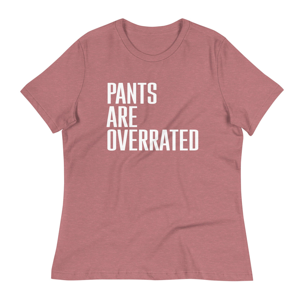 Pants Are Overrated Women's Signature Tee product image 5