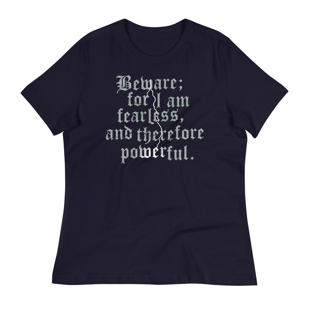 Beware; For I Am Fearless, And Therefore Powerful Women's product image 3