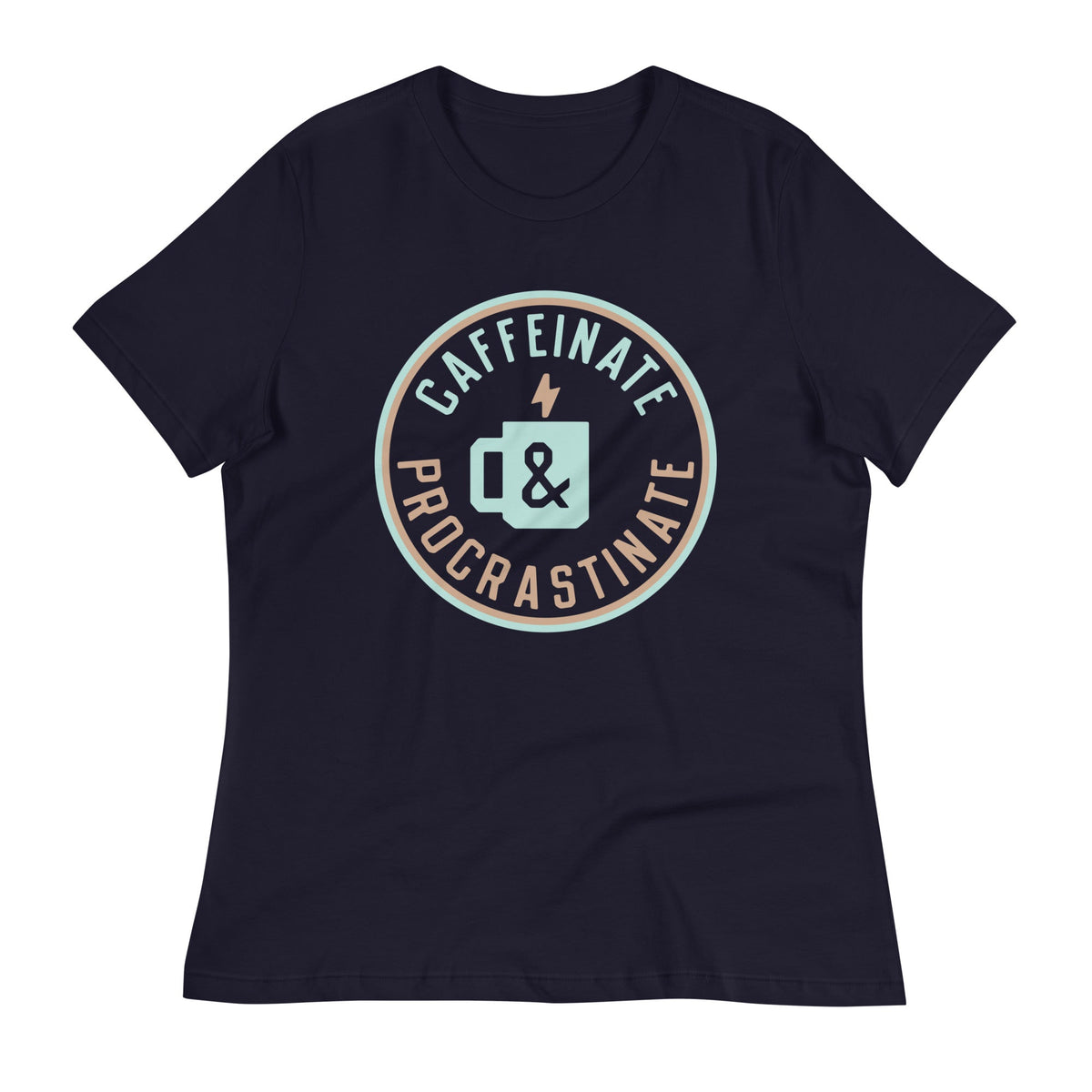 Caffeinate And Procrastinate Women's Signature Tee product image 3