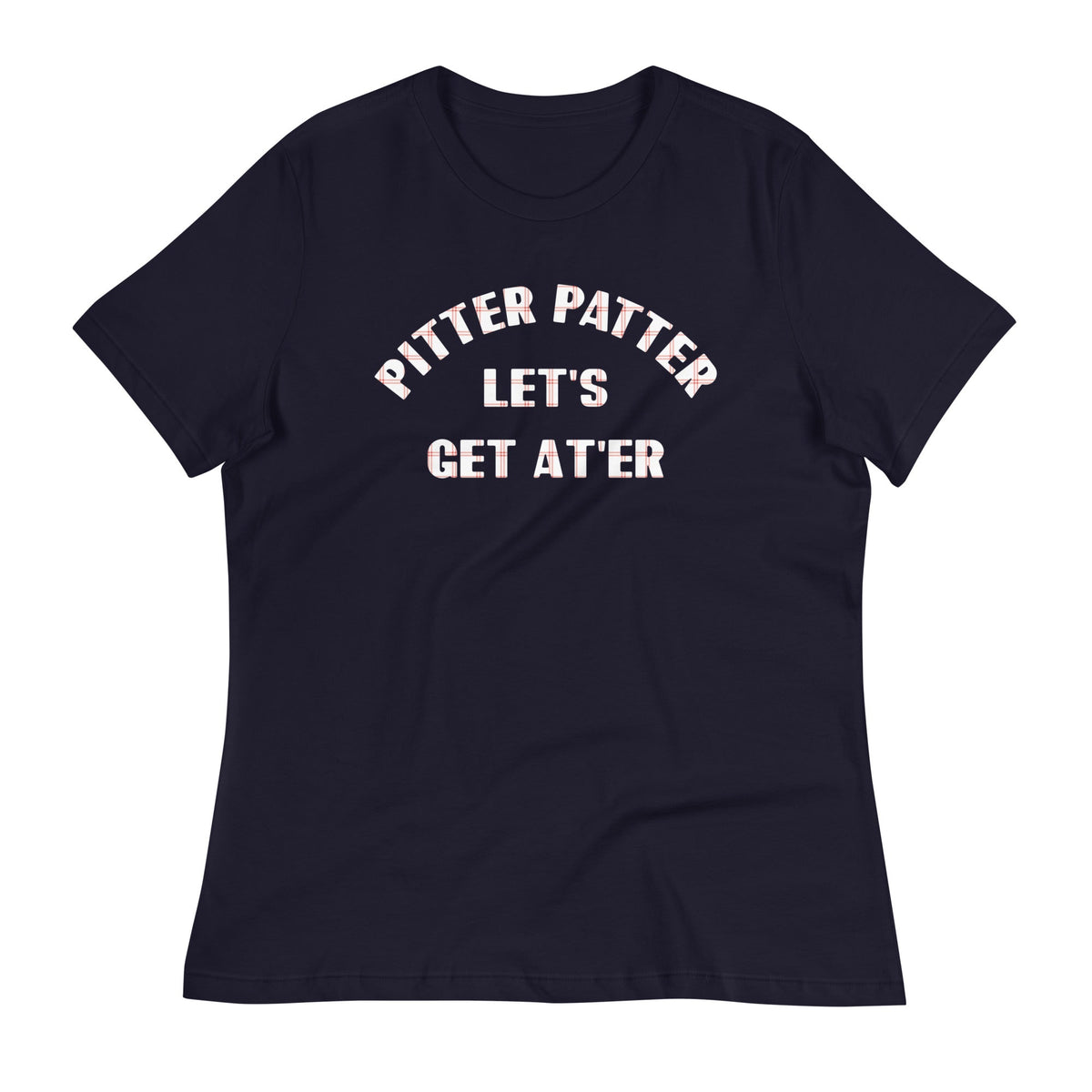 Pitter Patter Let's Get At'er Women's Signature Tee product image 1