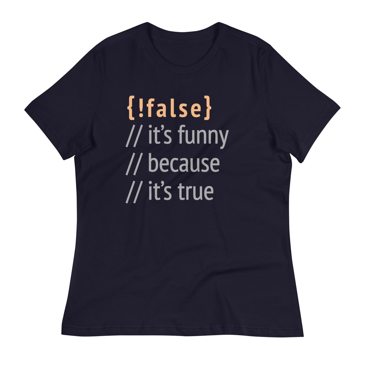 It's Funny Because True Women's Signature Tee product image 3