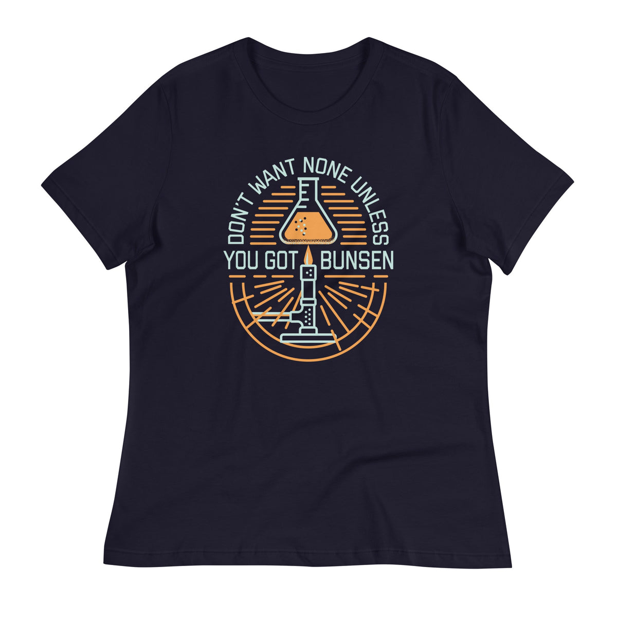 Don't Want None Unless You Got Bunsen Women's Signature Tee product image 1