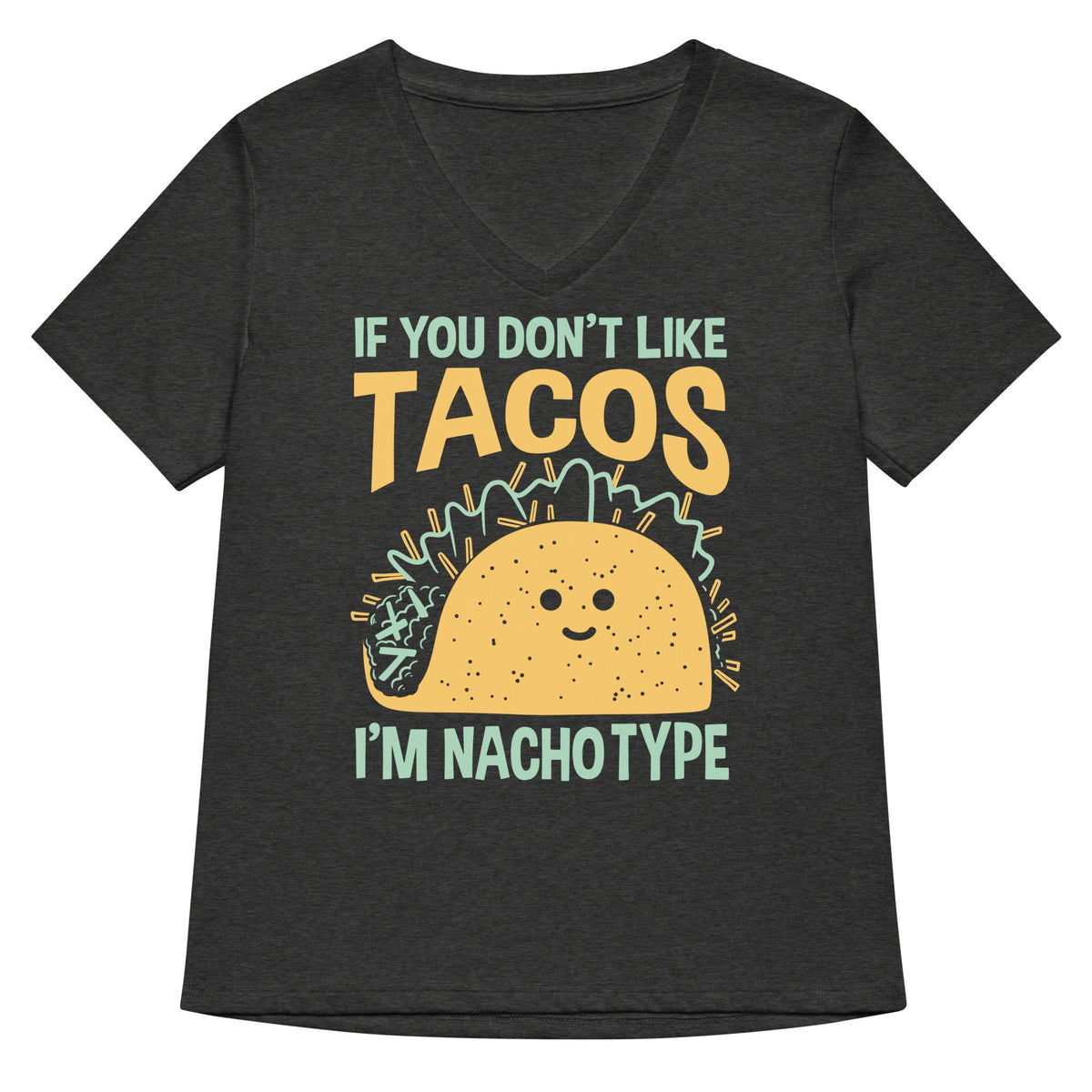 I'm Nacho Type Women's V-Neck Tee product image 3