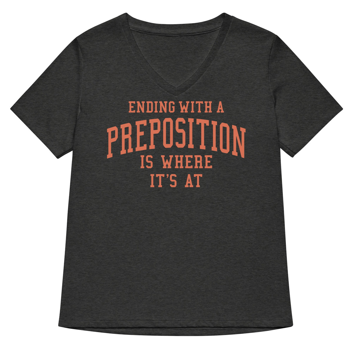 Ending With A Preposition Is Where It's At Women's V-Neck product image 4