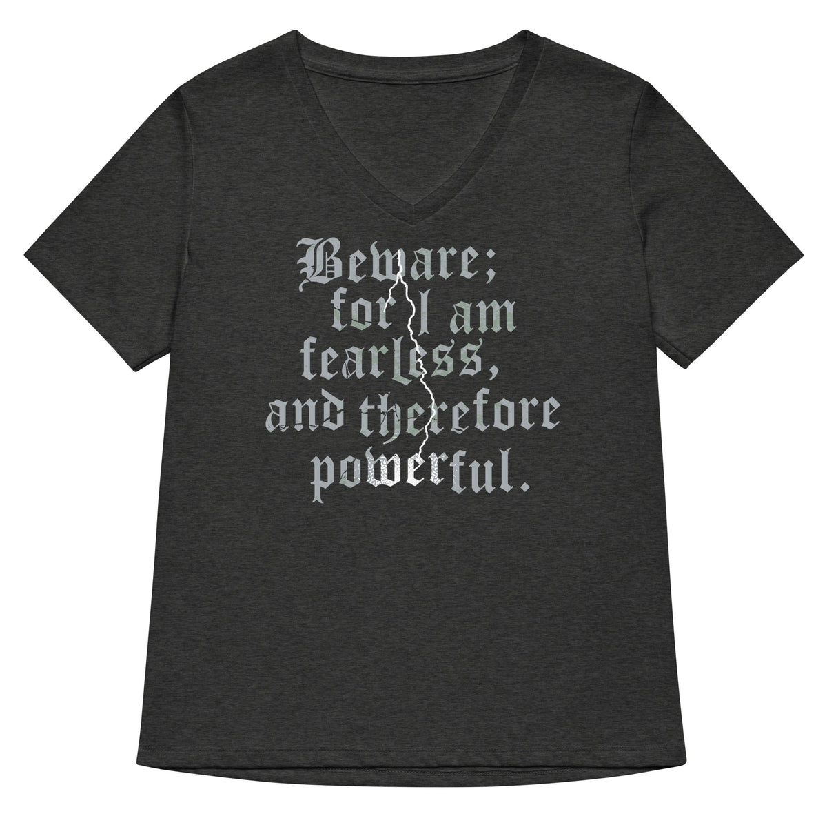 Beware; For I Am Fearless, And Therefore Powerful Women's product image 5