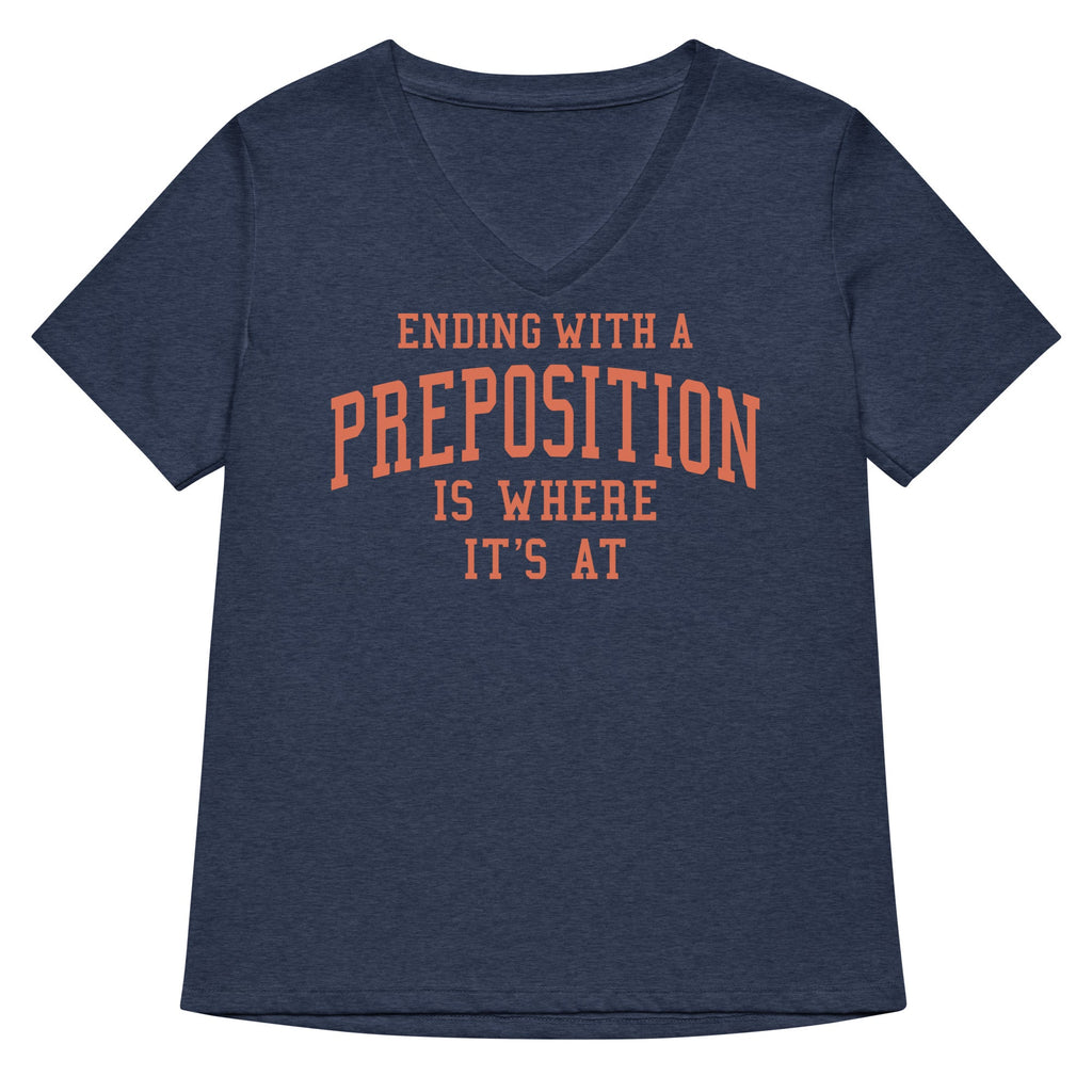 Ending With A Preposition Is Where It's At Women's V-Neck product image 2