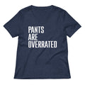 Pants Are Overrated Women's V-Neck Tee product image 1