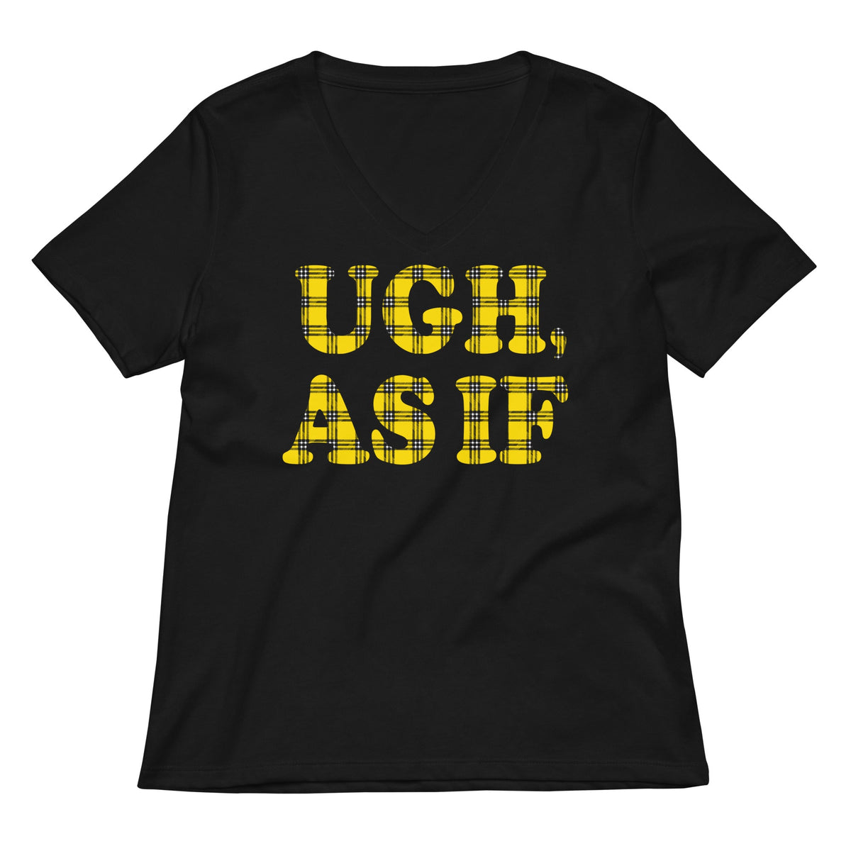 Ugh, As If Women's V-Neck Tee product image 1