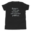 Beware; For I Am Fearless, And Therefore Powerful Kid's product image 1