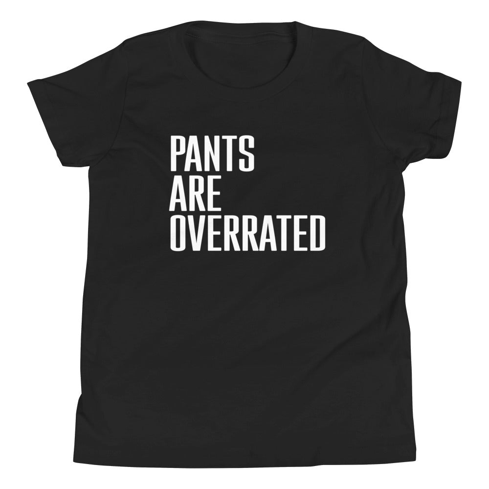 Pants Are Overrated Kid's Youth Tee product image 2