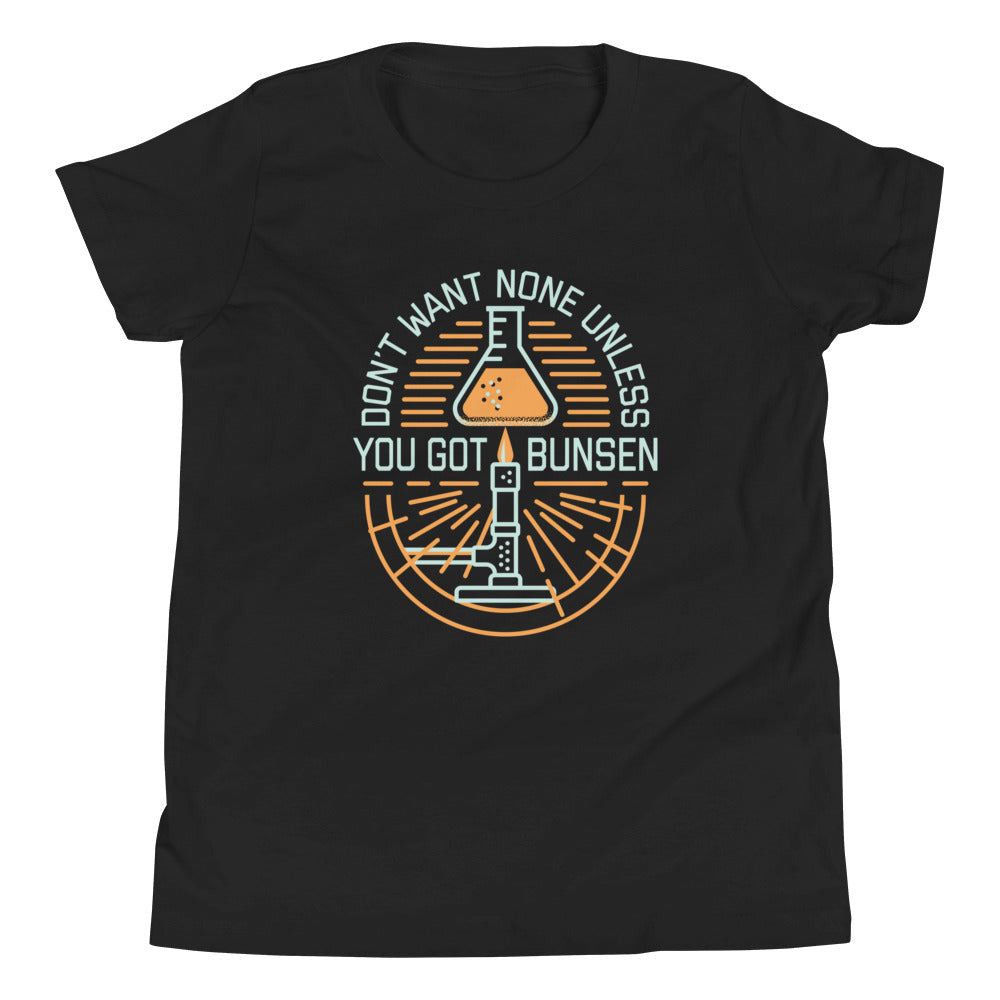 Don't Want None Unless You Got Bunsen Kid's Youth Tee product image 2