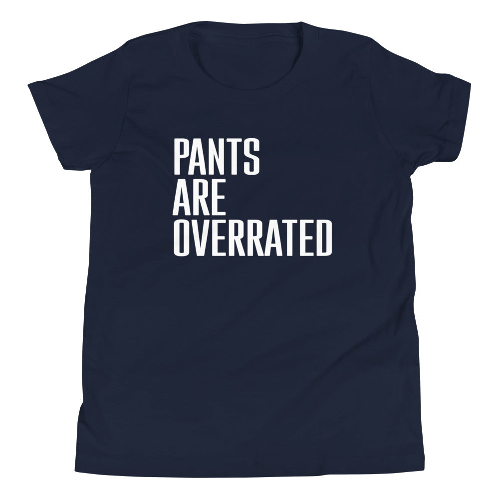 Pants Are Overrated Kid's Youth Tee product image 1