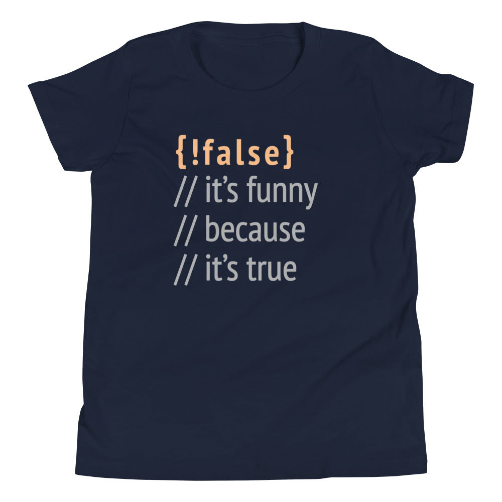 It's Funny Because True Kid's Youth Tee product image 2