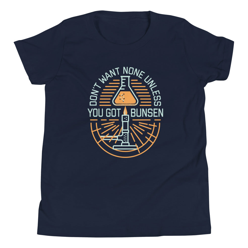 Don't Want None Unless You Got Bunsen Kid's Youth Tee product image 1