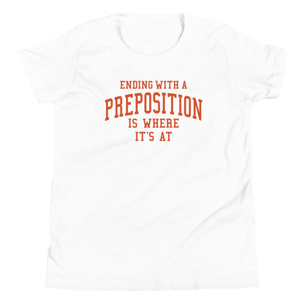Ending With A Preposition Is Where It's At Kid's Youth Tee product image 3